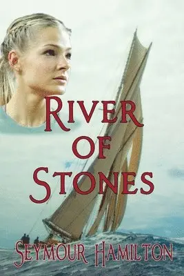 Seymour C Hamilton - River of Stones, Häftad. Tillgänglighet: Lägg i varukorg