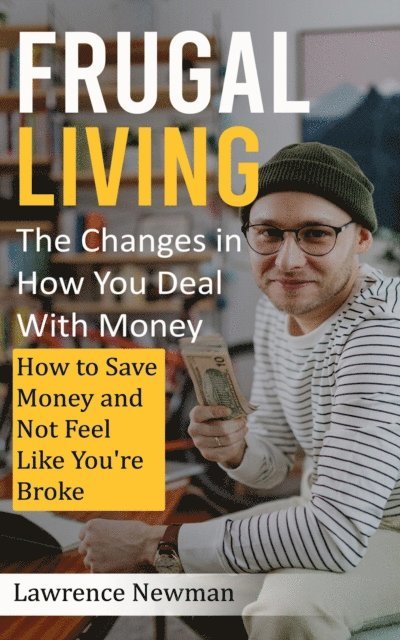 Lawrence Newman - Frugal Living, E-bok