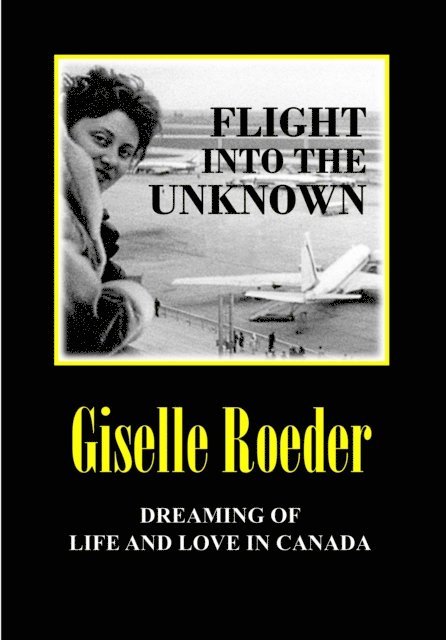 Giselle Roeder - Flight Into the Unknown, E-bok. Tillgänglighet: Lägg i varukorg