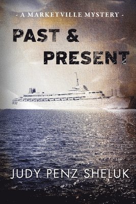 Judy Penz Sheluk - Past & Present, Häftad. Tillgänglighet: Lägg i varukorg