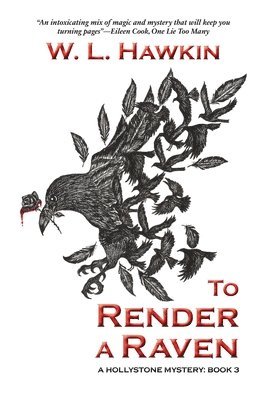 W L Hawkin - To Render a Raven, Häftad