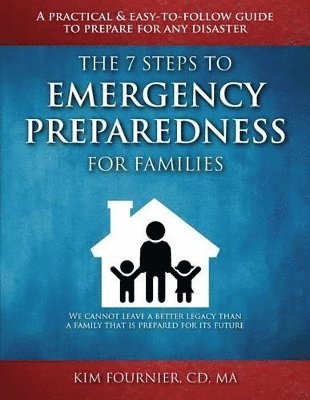 7 Steps to Emergency Preparedness for Families