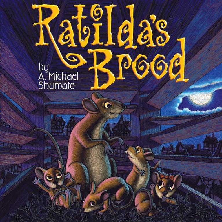 A. Michael Shumate - Ratilda's Brood, Häftad. Tillgänglighet: Lägg i varukorg