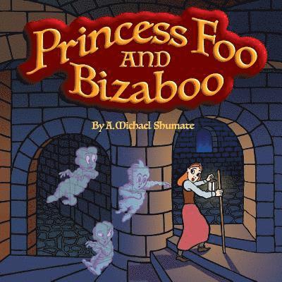 A Michael Shumate - Princess Foo and Bizaboo, Häftad. Tillgänglighet: Lägg i varukorg