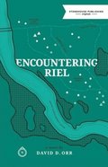Encountering Riel