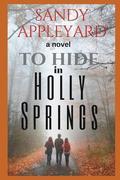 To Hide in Holly Springs