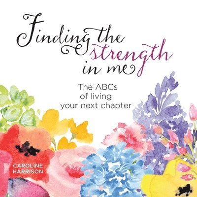 Caroline Harrison - Finding the strength in me, Häftad. Tillgänglighet: Tillfälligt slut