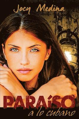Dario Ferrara, Jocy Medina, Joaquin Nuñez Quincot, Jocy Quincot, Joaquin Nuñez - Paraíso a lo cubano, Häftad