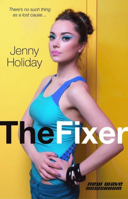 Jenny Holiday - Fixer, E-bok