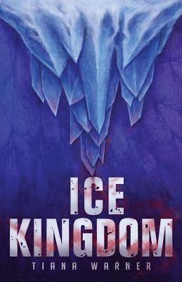 Tiana Warner - Ice Kingdom, Häftad. Tillgänglighet: Lägg i varukorg