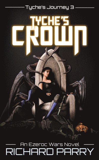 Richard Parry - Tyche's Crown, E-bok
