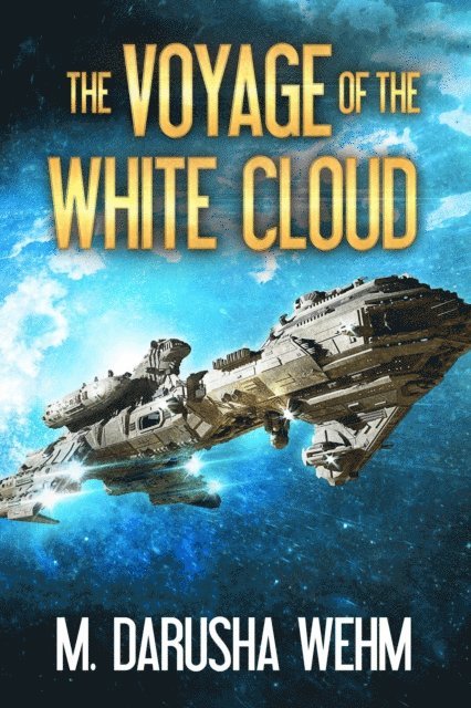 M. Darusha Wehm - Voyage of the White Cloud, E-bok