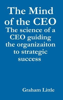 Graham Little - Mind of the CEO, Inbunden. Tillgänglighet: Lägg i varukorg