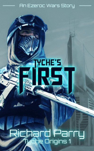 Richard Parry - Tyche's First, E-bok