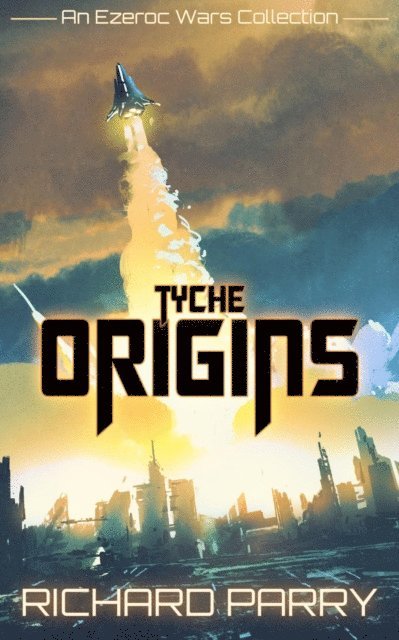 Richard Parry - Tyche Origins, E-bok
