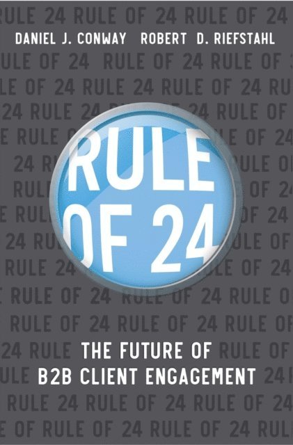 J Daniel Conway, Robert D Riefstahl - Rule of 24, E-bok