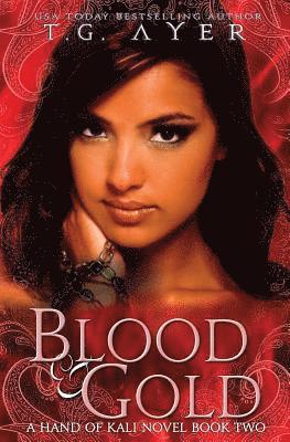 T. G. Ayer - Blood & Gold: The Hand of Kali #2, Häftad. Tillgänglighet: Lägg i varukorg