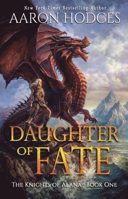 Aaron Hodges - Daughter of Fate, Häftad. Tillgänglighet: Lägg i varukorg