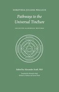 Pathways to the Universal Tincture