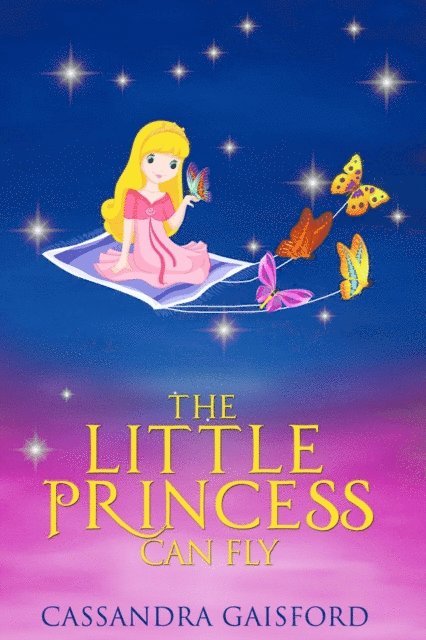 Cassandra Gaisford - Little Princess Can Fly, E-bok
