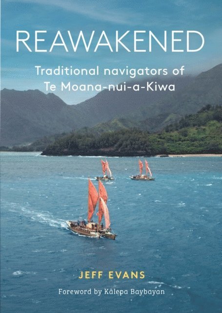 Te Tai Tokerau Tarai Waka Inc, Jeff Evans - Reawakened, E-bok