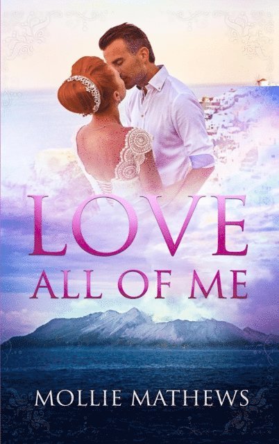 Mollie Mathews - Love All of Me, E-bok