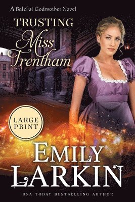 Emily Larkin - Trusting Miss Trentham, Häftad