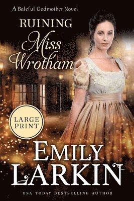 Emily Larkin - Ruining Miss Wrotham, Häftad