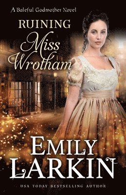 Emily Larkin - Ruining Miss Wrotham, Häftad