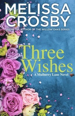 Melissa Crosby - Three Wishes, Häftad. Tillgänglighet: Lägg i varukorg
