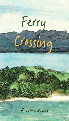 Leila Lees - Ferry Crossing, Häftad