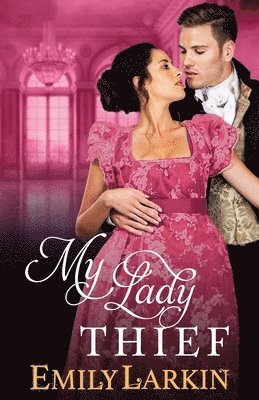Emily Larkin - My Lady Thief, Häftad