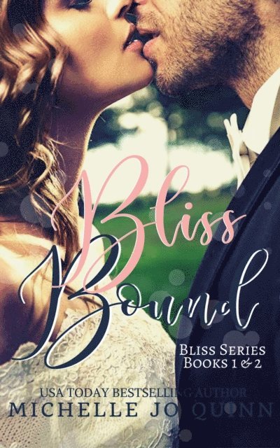 Michelle Jo Quinn - Bliss Bound Boxed Set, E-bok