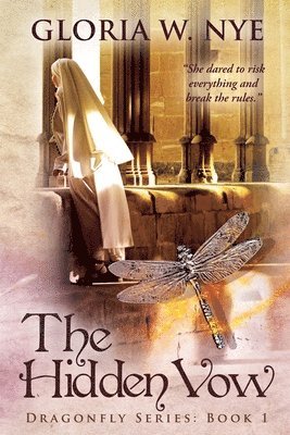 Gloria W. Nye - The Hidden Vow, Häftad. Tillgänglighet: Lägg i varukorg