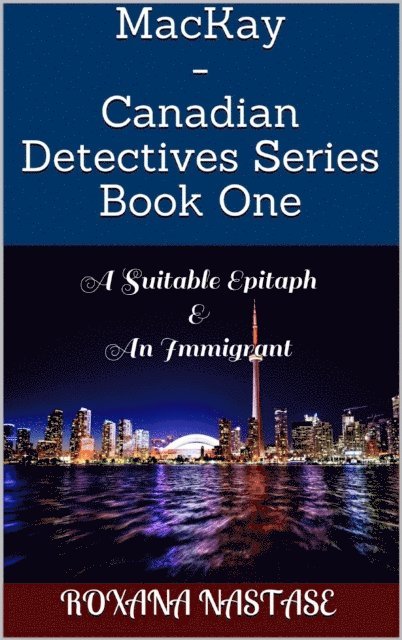 Roxana Nastase - MacKay - Canadian Detectives Series Book One, E-bok. Tillgänglighet: Lägg i varukorg