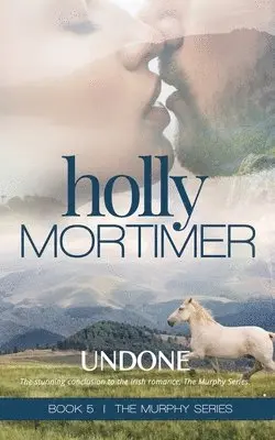 Holly Mortimer - Undone, Häftad. Tillgänglighet: Tillfälligt slut