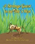 Strange Guest in an Ant's Nest