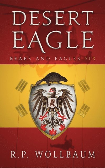 R.P. Wollbaum - Desert Eagle, E-bok