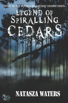 Natasza Waters, Carolyn Shelly DePew - Legend of Spiralling Cedars, Häftad