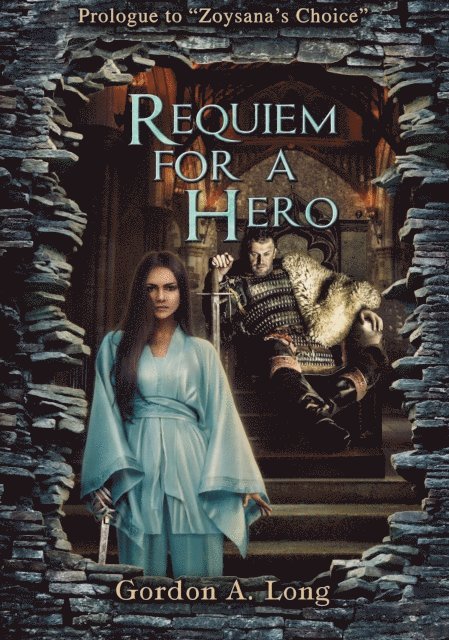 Gordon A. Long - Requiem for a Hero: A Petrellan Tale, E-bok