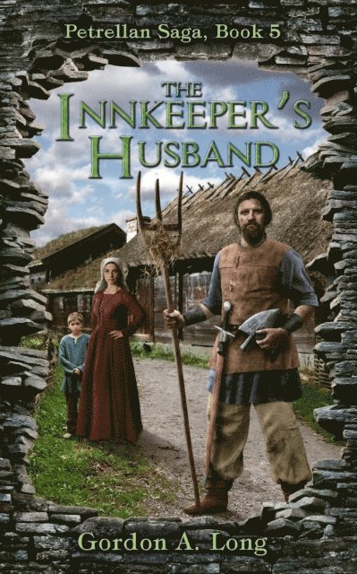 Gordon A. Long - Innkeeper's Husband: Petrellan Saga Book 5, E-bok