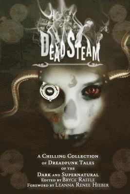 Bryce Raffle - DeadSteam, Häftad. Tillgänglighet: Lägg i varukorg