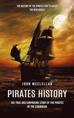 John McClellan - Pirates History, Häftad