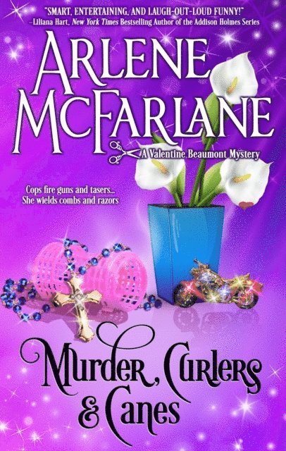 Arlene McFarlane - Murder, Curlers, and Canes, E-bok