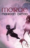 Mehreen Ahmed - Moirae, Inbunden. Tillgänglighet: Tillfälligt slut