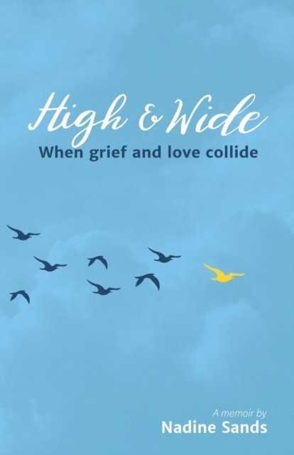 Nadine Sands - High and Wide, E-bok. Tillgänglighet: Lägg i varukorg