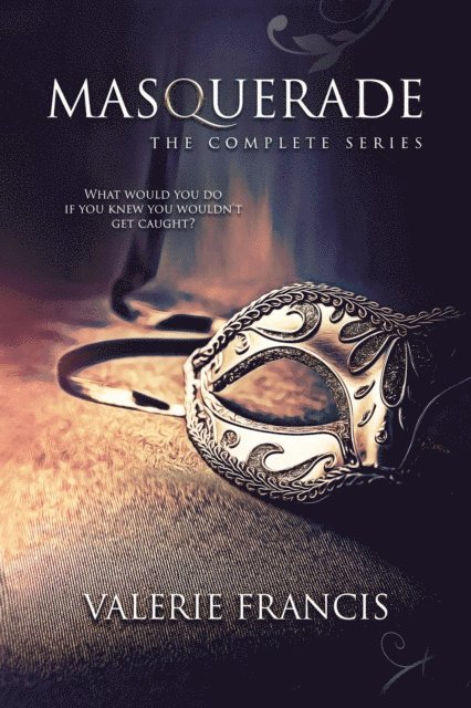 Valerie Francis - Masquerade: The Complete Series, E-bok