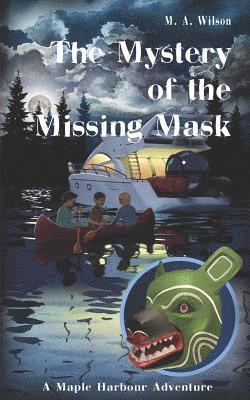 M A Wilson - Mystery of the Missing Mask, Häftad