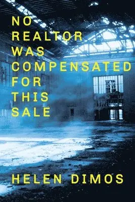 Helen Dimos - No Realtor Was Compensated for This Sale, Häftad. Tillgänglighet: Tillfälligt slut