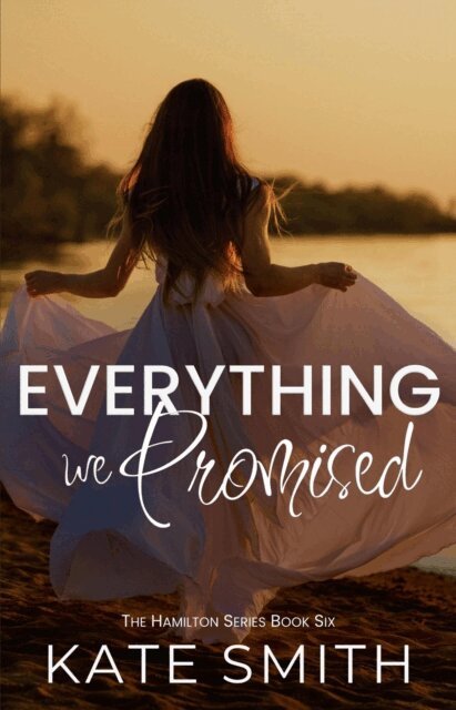 Kate Smith - Everything We Promised, E-bok